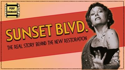 Sunset Boulevard: The Real Story Behind the New Restoration
