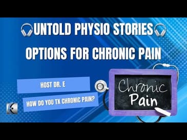 Untold Physio Stories Podcast - Options for Non Responders Part 1
