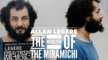 Allan Legere, the Monster of the Miramichi
