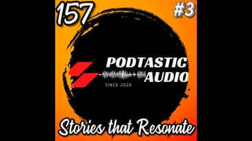157 From Good to Great: Transform Your Podcast with Unique and Resonating Stories