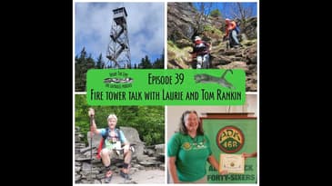 Episode 39 - Fire Towers with Laurie and Tom Rankin