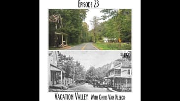 Episode 23 - Vacation Valley with Chris Van Kleeck