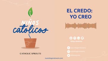 Niños Católicos - El Credo: Yo creo T1 Ep. 01
