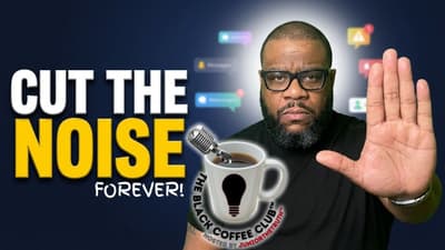 Let's Remove the Noise From Your Life — For Good