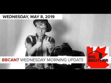 Big Brother Canada 7 | May 8 | Kyra's Big Brother Canada 7 Game