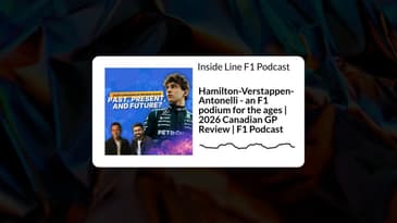 Inside Line F1 Podcast - Hamilton-Verstappen-Antonelli - an F1 podium for the ages | 2026...
