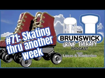 #71: Skating thru another week
