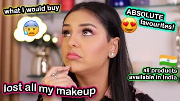 IF I LOST ALL MY MAKEUP I'd buy THESE first! | Aanam C