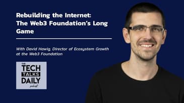 3392: Rebuilding the Internet: The Web3 Foundation’s Long Game