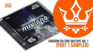 Kingdom Culture Mixtape Vol.1 (Part 1 - Sampler)