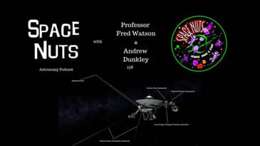 Voyager 2 Crosses Over | Space Nuts with Professor Fred Watson & Andrew Dunkley | Astronomy Science