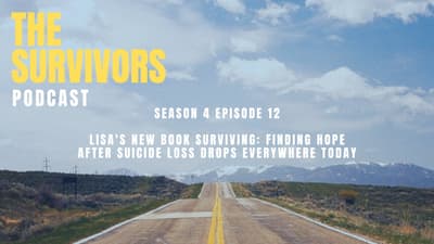Surviving: Finding Hope After Suicide Loss — Lisa's New Book Drops Everywhere