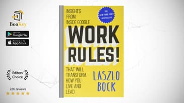 Work Rules  Book Summary By Laszlo Bock  Explore human creativity to the maximum just like