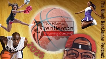 Bracketology 2025 | The Black Gentleman Podcast