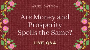 Are money spells the same as prosperity spells? A Vintage Q&A