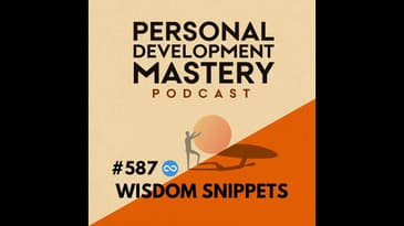 The Infinity Wave ∞ (Most Replayed Personal Development Wisdom Snippets) | #587