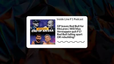 Inside Line F1 Podcast - GP leaves Red Bull for McLaren | Will Max Verstappen quit F1? Red Bull...