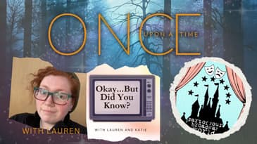 Part of your broadway world podcast (S3 EP6) Once Upon A Time… with Lauren from the obdyk podcast!