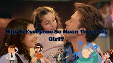 Why Is Everyone So Mean To Jersey Girl?