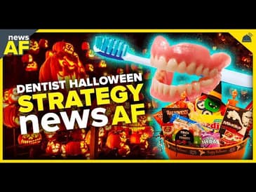 Dentist Halloween Strategy is News AF - October 31, 2023