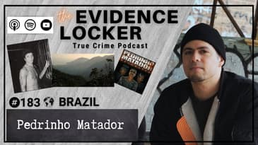 183. Pedrinho Matador | Brazil FULL EPISODE