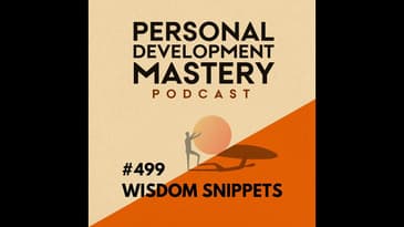 Healing the inner child and a prelude to milestone episode 500 (Personal development wisdom snipp...