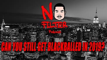 Can You Still Get Blackballed In 2019? Part 2
