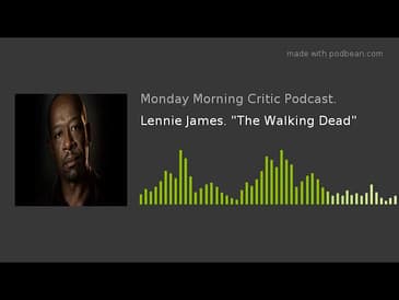 Lennie James. "The Walking Dead"
