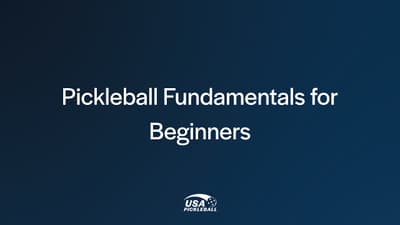Pickleball Fundamentals For Beginners