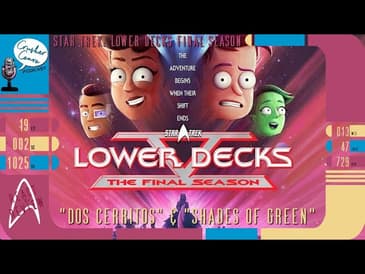 Star Trek: Lower Decks S5 React & Review - EP: 01 & 02