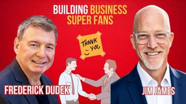 Building Business Super Fans | Creating Business Super Fans
