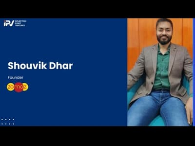 Shouvik Dhar | Founder of Zomoz | Journey with IPV