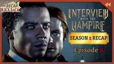 Interview with The Vampire Season 2 Episode 8 FINALE Recap