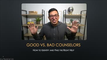 Good vs. Bad Counselors: How To Identify & Find The Right Help