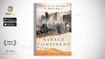 Savage Continent  Book Summary By Keith Lowe   Europe in the Aftermath of World War II