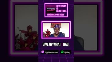🎙Diversity Is Beautiful - Episode OUT NOW!