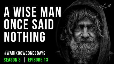A Wise Man once said Nothing | #warikooWednesdays S03E13 | Ankur Warikoo | Motivational Video