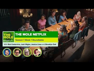 The Mole Netflix | Week 1 Roundtable