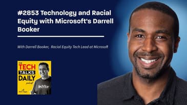 2853: Technology and Racial Equity with Microsoft's Darrell Booker