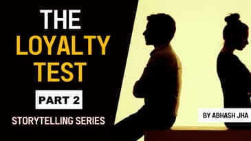 PART 2 | The Loyalty Test | Stories with Abhash Jha | Love Stories in Hindi | Rhyme Attacks