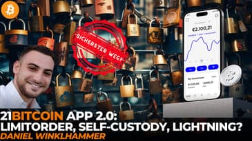 "Der sicherste Weg" zu Bitcoin - Die 21Bitcoin App 2.0? Mit Daniel Winklhammer