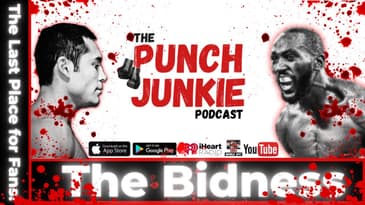The Punch Junkie™ Podcast: 'The Bidness' (10.23.23)