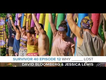 Survivor 40 Why __ Lost | Episode 12 RHAPup with David Bloomberg & Jessica Lewis