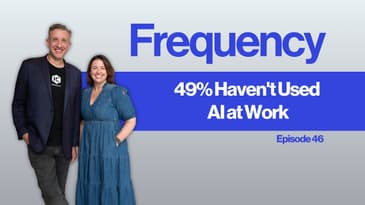 Frequency Ep 46: 49% Haven't Used AI at Work: IBM's Counter-Bet & Gartner's 2028 Chatbot Prediction