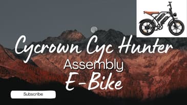 I Finally Built the Cycrown CYC Hunter E‑Bike! Full Assembly & First Reactions