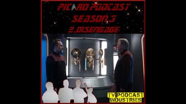 Star Trek Picard 302 Disengage