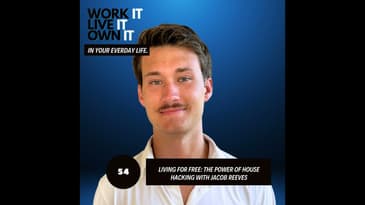 54: Living Practically Free: The Power of House Hacking with Jacob Reeves