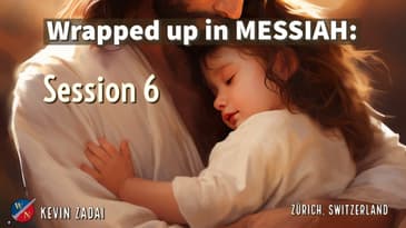 Wrapped Up In MESSIAH: | Session Six - Zurich Spirit School