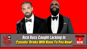 Rick Ross Caught Lacking In Canada, Drake Will Have To Pay Now!