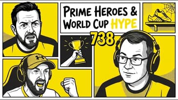 #738: Prime Heroes & World Cup Hype